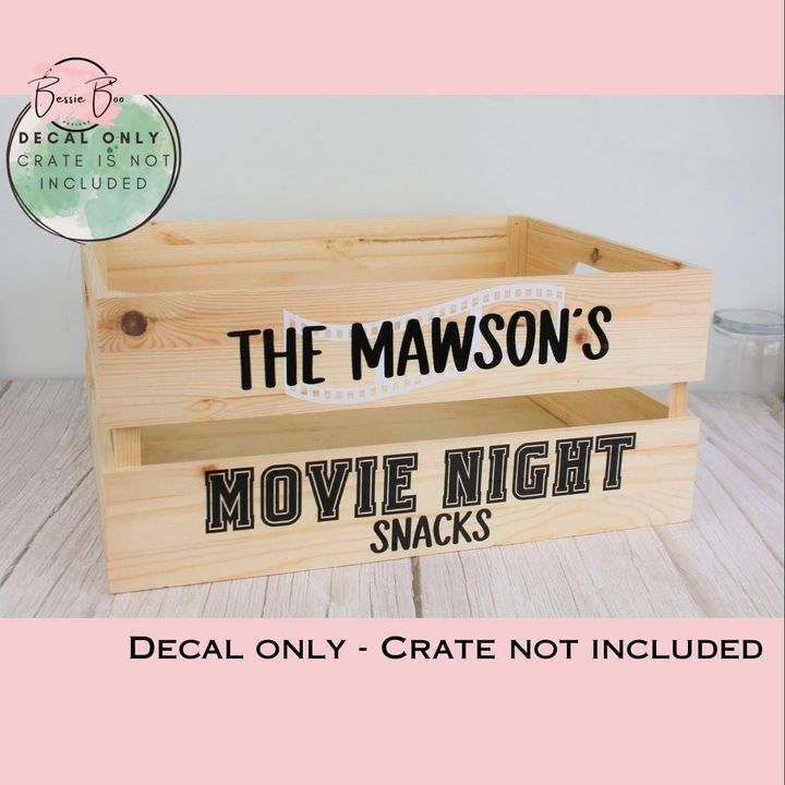 Decals reading “The Mawson’s Movie Night Snacks” on a wooden crate. Decal only, crate not included